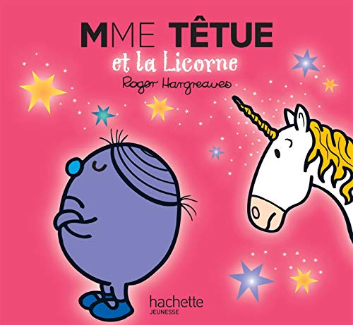 Madame Tetue Et La Licorne: Mme Tetue et la licorne (Monsieur Madame) von Hachette